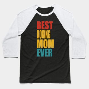 Vintage Best Boxing Mom Ever T-shirt Baseball T-Shirt